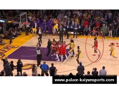 KAIYUN开云体育NBA群架现场曝光！球员间激烈冲突引发赛场风波 - 副本